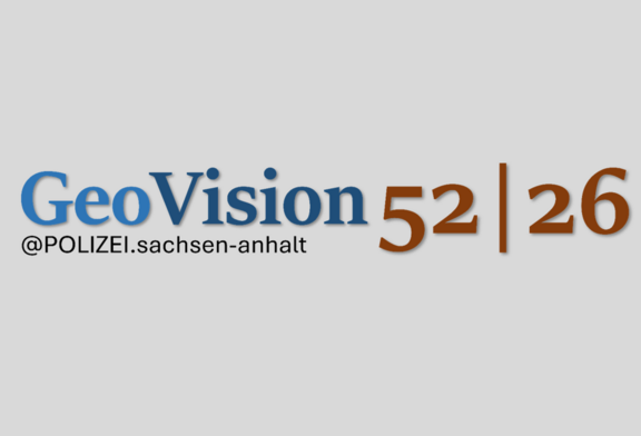 Abb. 1: GeoVision 52l26 © POLIZEI.sachsen-anhalt Abb. 1: GeoVision 52l26 © POLIZEI.sachsen-anhalt
